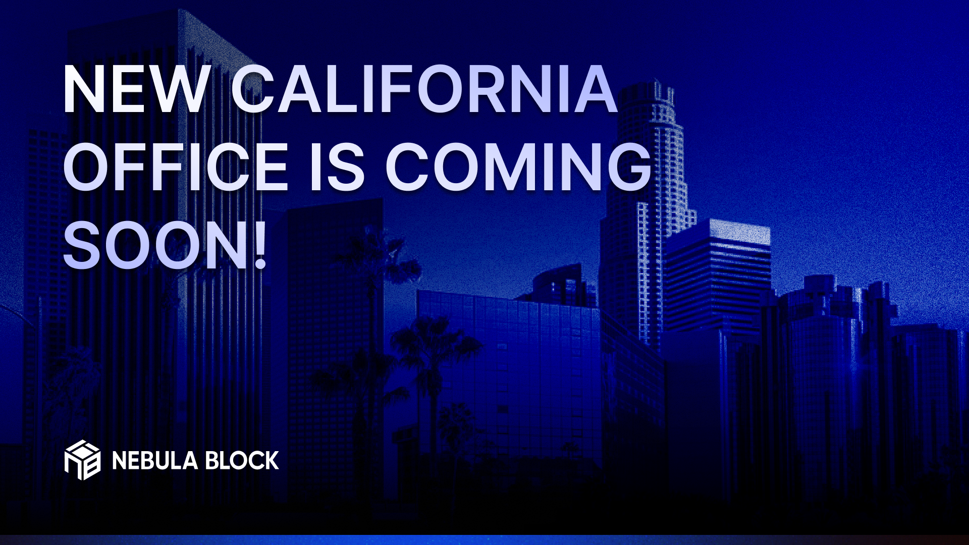 New California Office is Coming Soon!