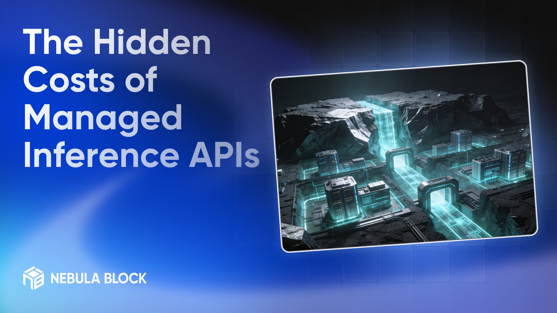 The Hidden Costs of Managed Inference APIs Nobody Mentions Upfront