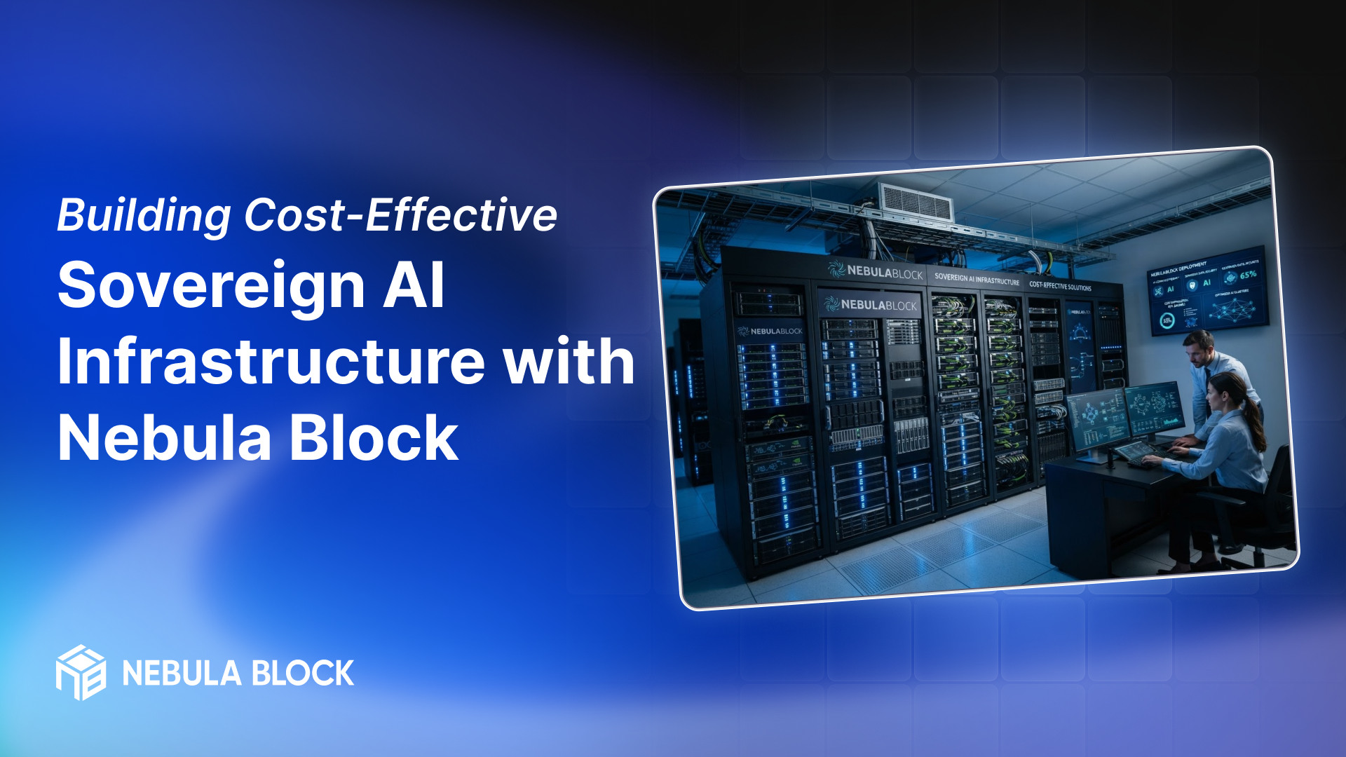 Building Cost-Effective Sovereign AI Infrastructure with Nebula Block