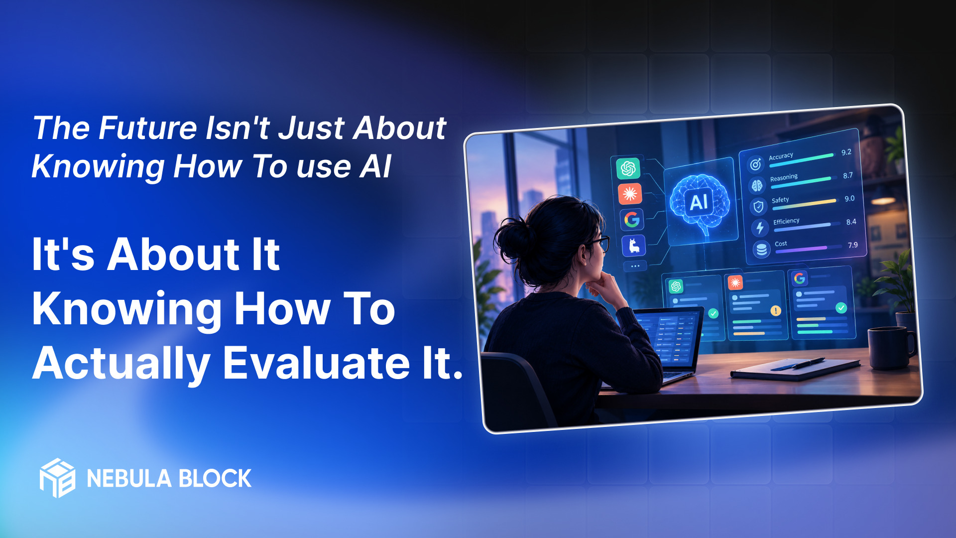 The Future Isn't About Knowing How to Use AI — It's About Knowing How to Evaluate It