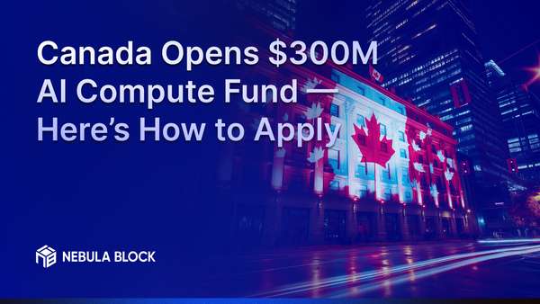 Canada Opens $300M AI Compute Fund — Here’s How to Apply
