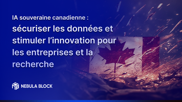 IA souveraine canadienne : sécuriser les données et stimuler l’innovation pour les entreprises et la recherche