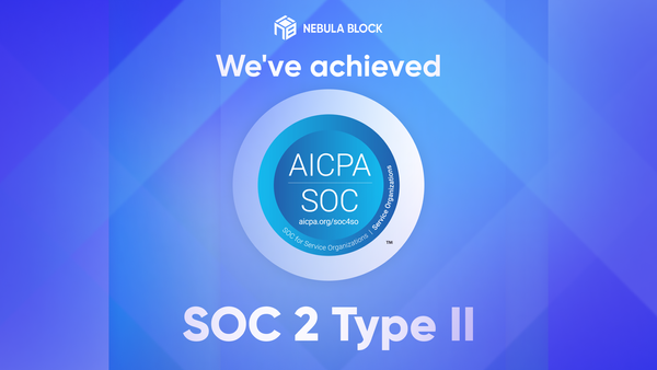 Nebula Block Achieves SOC 2 Type II and ISO 27001 Certification