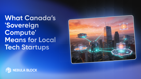 What Canada's 'Sovereign Compute' Means for Local Tech Startups