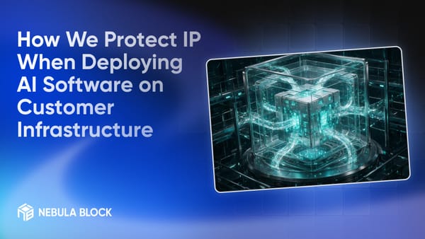 How We Protect IP When Deploying AI Software on Customer Infrastructure