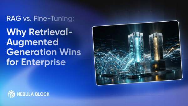 RAG vs. Fine-Tuning: Why Retrieval-Augmented Generation Wins for Enterprise