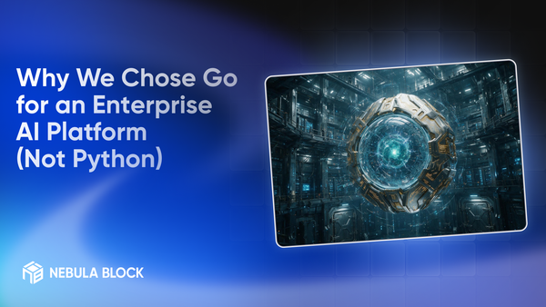 Why We Chose Go for an Enterprise AI Platform (Not Python)