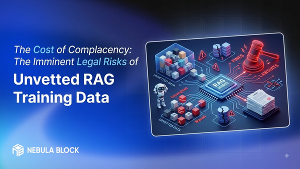 The Cost of Complacency: The Imminent Legal Risks of Unvetted RAG Training Data
