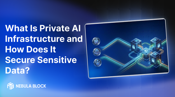 What Is Private AI Infrastructure and How Does It Secure Sensitive Data?